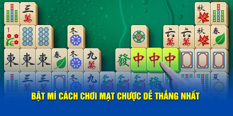 bat-mi-cach-choi-mat-chuoc-de-thang-nhat