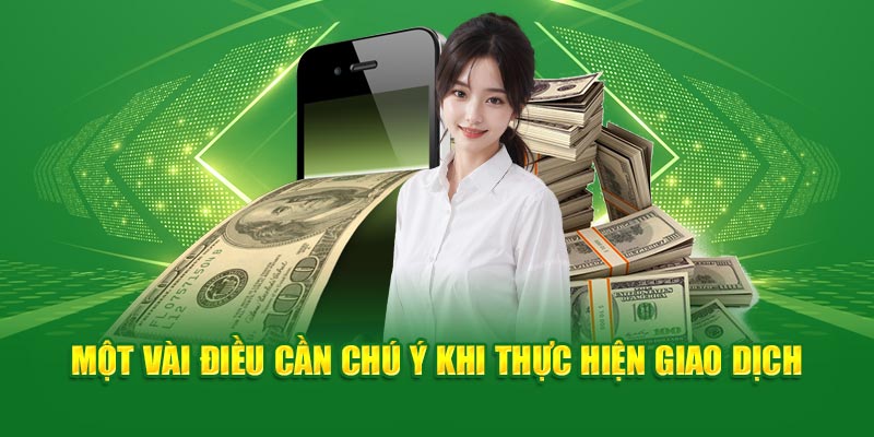 Một vài điều cần chú ý khi thực hiện giao dịch tại nhà cái Good88