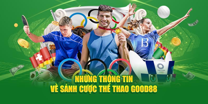 nhung-thong-tin-ve-sanh-cuoc-the-thao-good88